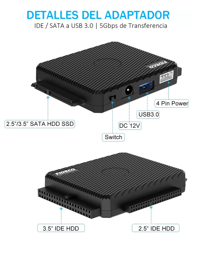 Adaptador SATA III a USB 3.0 , Adaptador IDE a USB 3.0, Fideco S3G-PL03